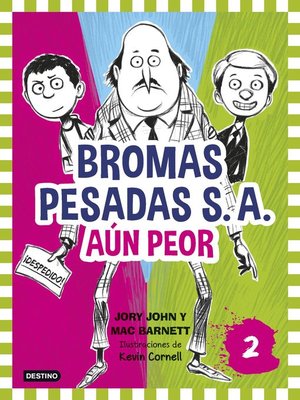 cover image of Bromas Pesadas S.A.2. Aún peor